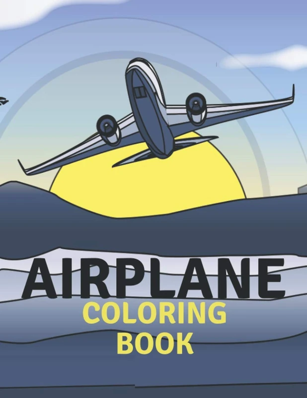 AIRPLANE COLORING BOOK: FUN AND EDUCATION