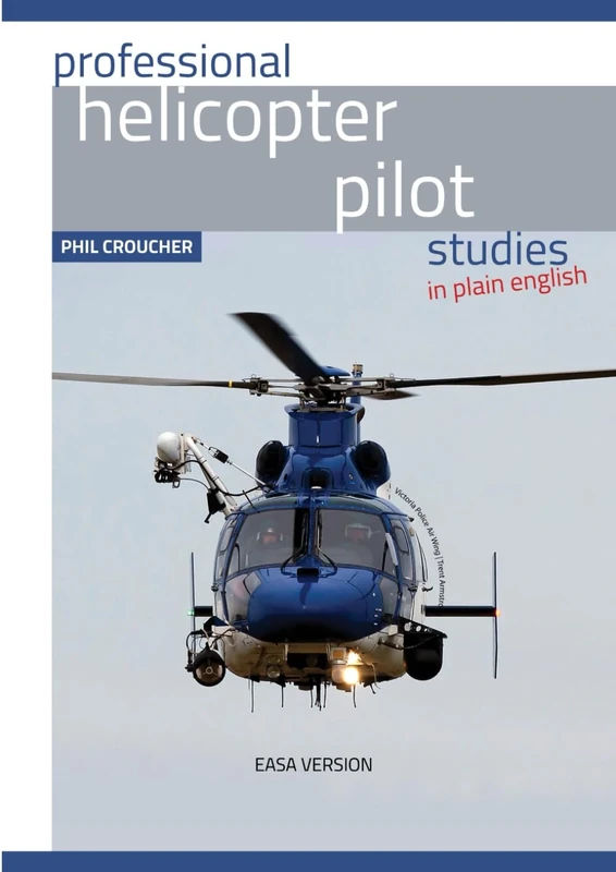 Professional Helicopter Pilot Studies (EASA Edition): Part 2