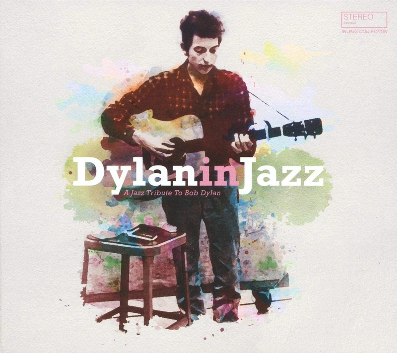 Bob Dylan in Jazz - a Jazz Tribute to Bob Dylan [VINYL]