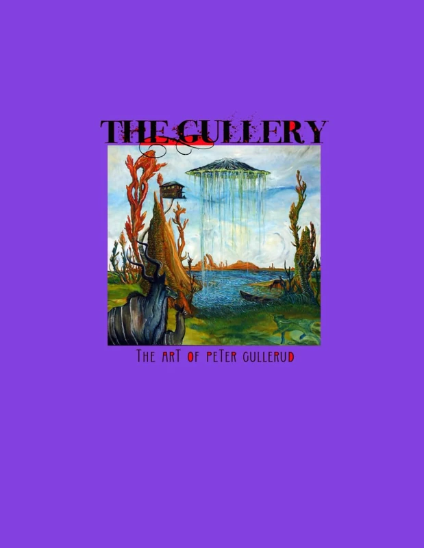 The Gullery: The Art of Peter Gullerud - Image 1