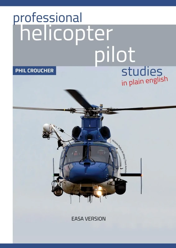 Professional Helicopter Pilot Studies (EASA Edition): Part 1