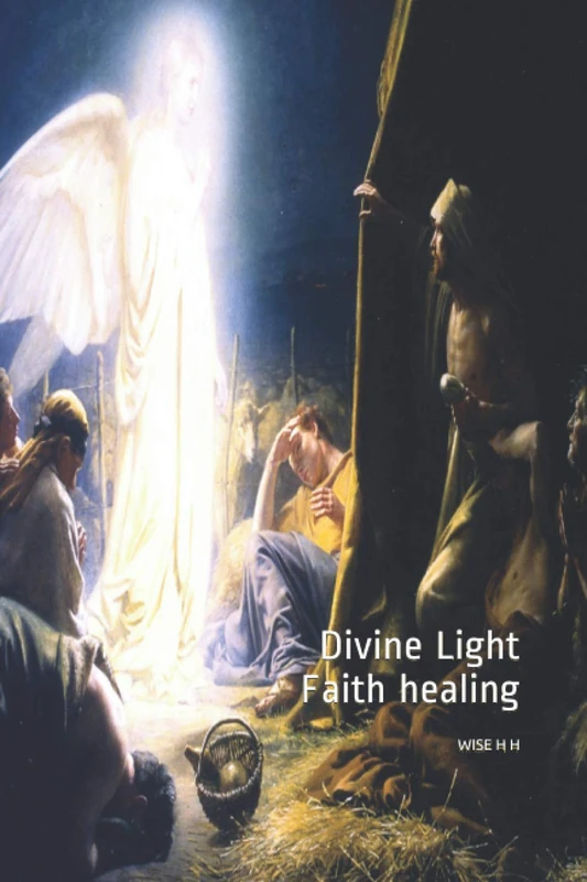 Divine Light Faith Healing: WISE H H