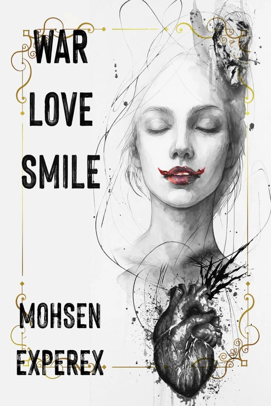 War Love Smile: A Novel
