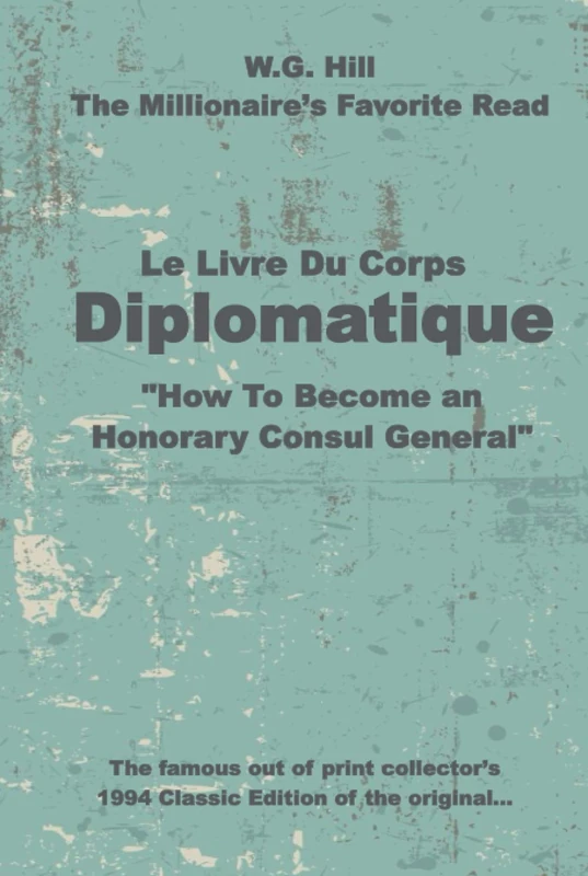 Le Livre Du Corps Diplomatique: "How To Become an Honorary Consul General"