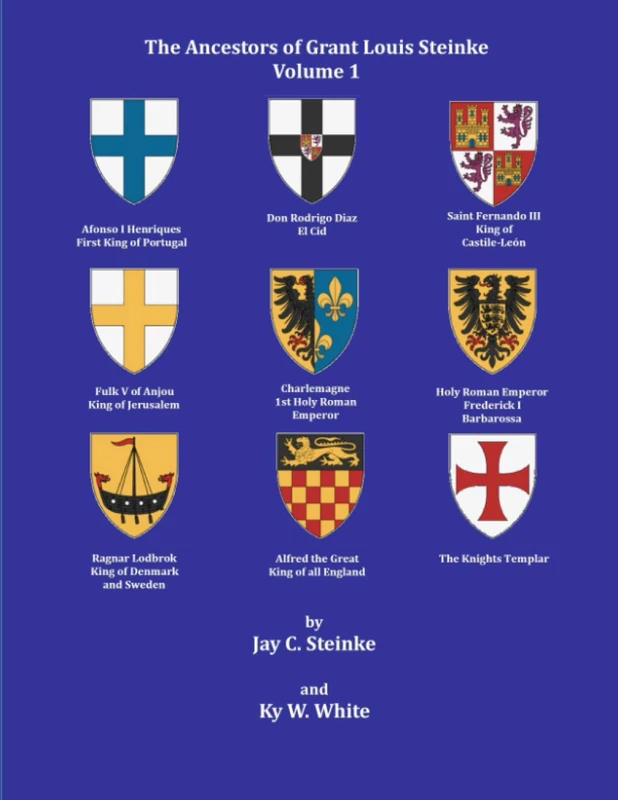 The Ancestors of Grant Louis Steinke: Volume 1