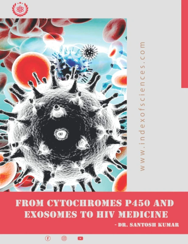 From CytoChromes P450 and Exosomes to HIV medicine - Dr. Kumar