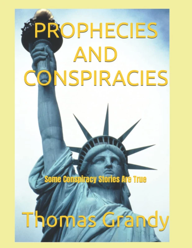 Prophecies and Conspiracies: True Stories Behind Hidden Truths
