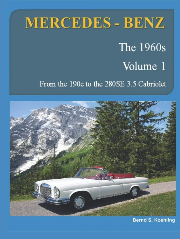 MERCEDES-BENZ The 1960s, Vol 1: W110, W111, W112