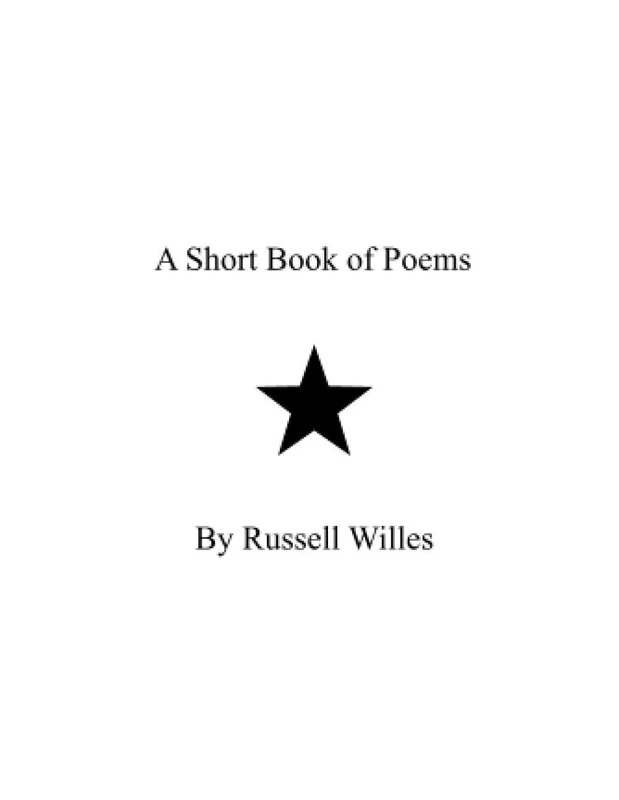 A Short Book of Poems: A Book of Poems