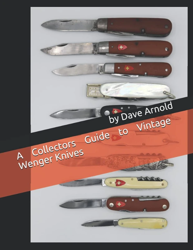 A Collectors Guide to Vintage Wenger Knives