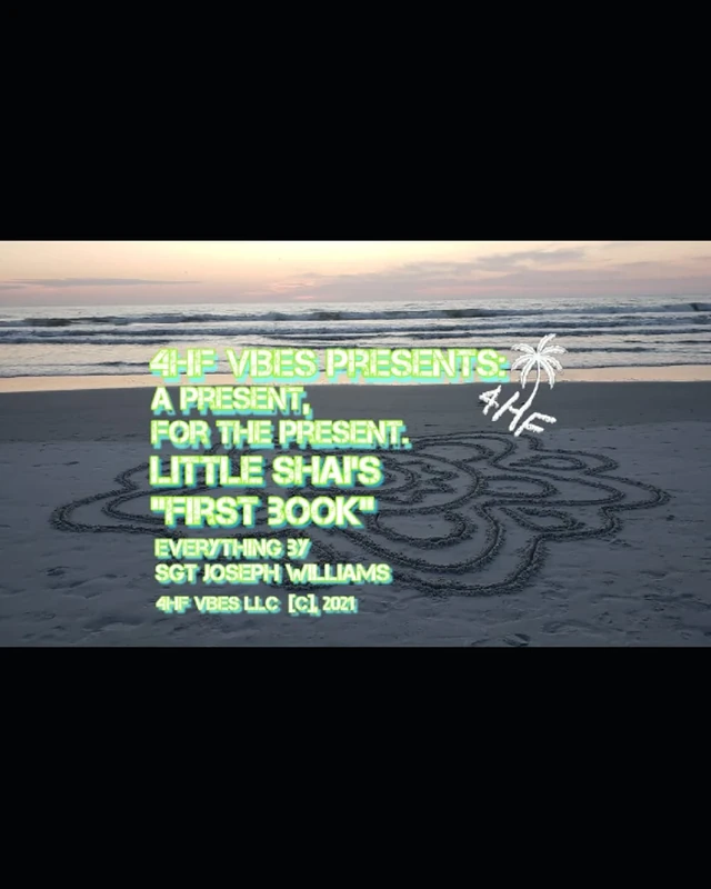 4HF VIBES PRESENTS: A PRESENT, FOR THE PRESENT LITTLE SHAI'S FIRST BOOK