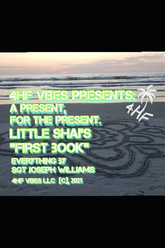 4HF VIBES PRESENTS: A PRESENT FOR THE PRESENT LITTLE SHAI'S FIRST BOOK
