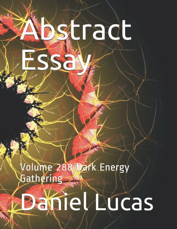 Abstract Essay: Volume 288 Dark Energy Gathering