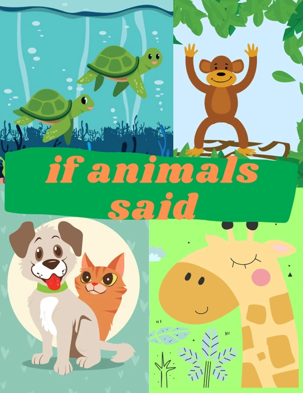 If Animals Said: Children Book