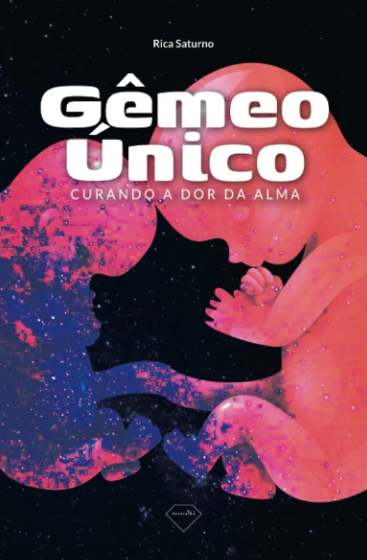Gêmeo Único: Curando a dor da alma