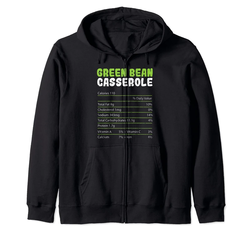 Thanksgiving: Green Bean Casserole Nut... Vegetables Sayings Zip Hoodie - Image 1