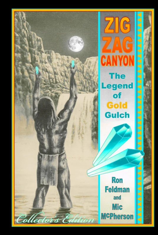 Zigzag Canyon (Hardback, Color Edition): The Legend of Gold Gulch