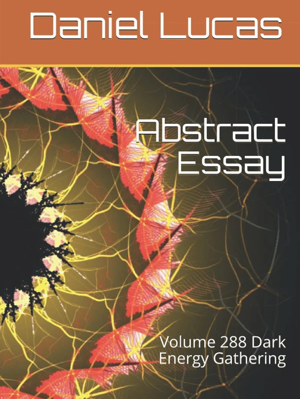 Abstract Essay: Volume 288 Dark Energy Gathering