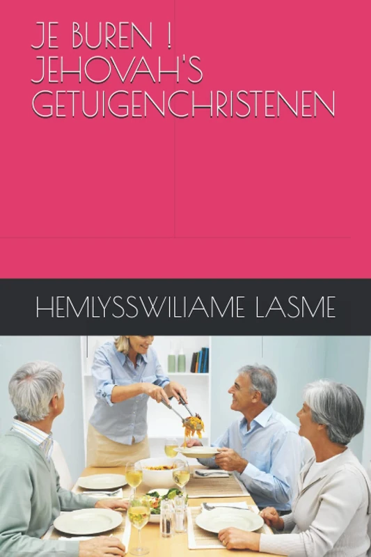 JE BUREN ! JEHOVAH'S GETUIGENCHRISTENEN