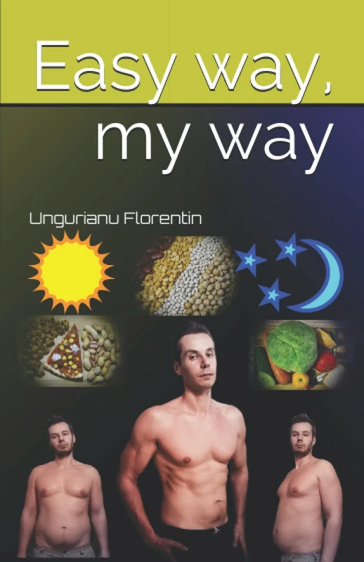 Easy way, my way: How not to be fat