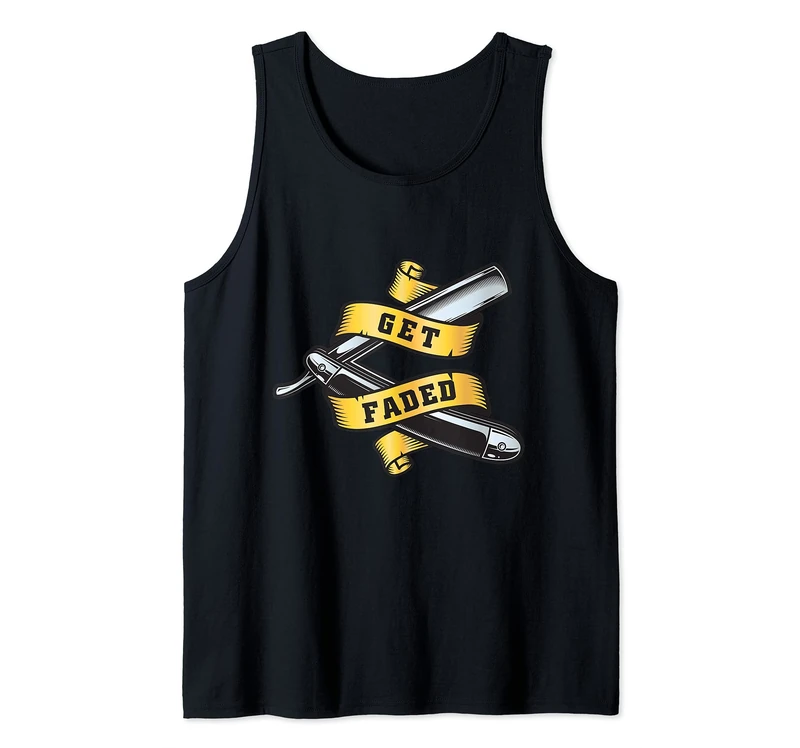 Get Faded Razors Funny Hair Dresser Hairstylist Barber Tank Top