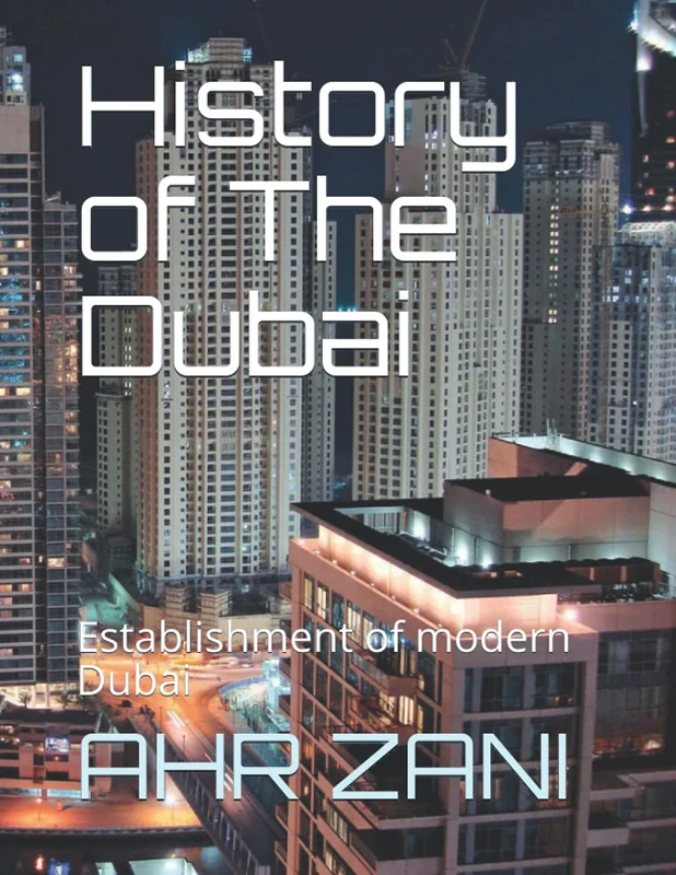 History of The Dubai: Establishment of modern Dubai