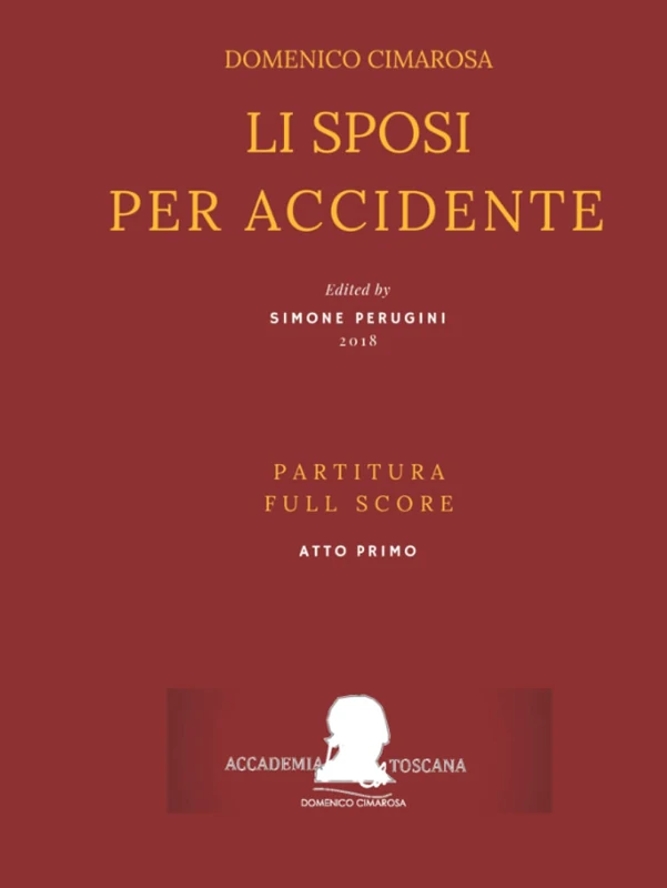 Cimarosa: Li sposi per accidente: (Partitura - Full Score) (Edizione critica delle opere di Domenico Cimarosa)