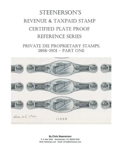 Steenerson's Revenue Taxpaid Stamp Certified Plate Proof Reference Series - Private Die Proprietary Stamps, 1898-1901 - Image 1