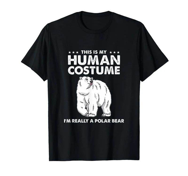 This Is My Human Costume I'm Really A Polar Bear Halloween T-Shirt
