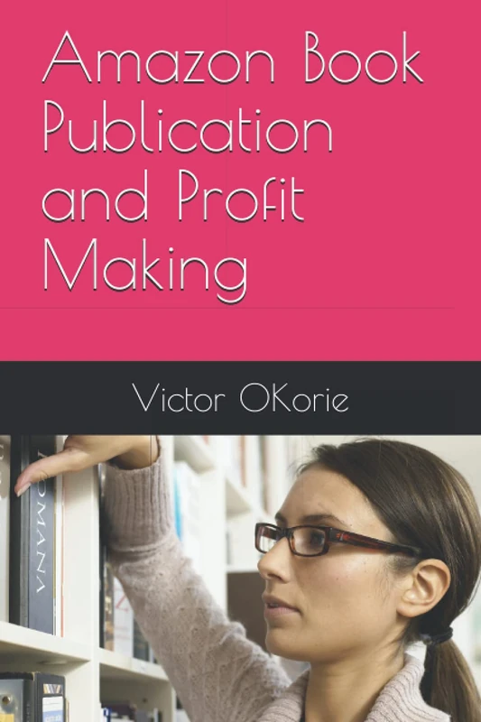 Amazon Book Publication and Profit Making - Self Help Book - Image 1