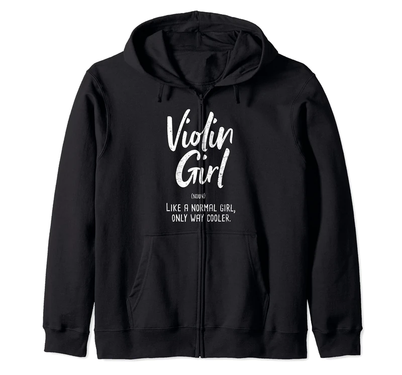Violin: Violin Girl Definition - Musician Sayings Zip Hoodie