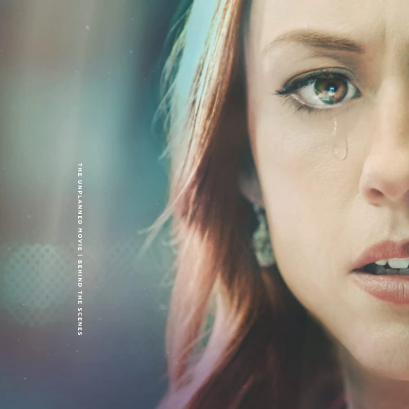 The Unplanned Movie: Behind The Scenes