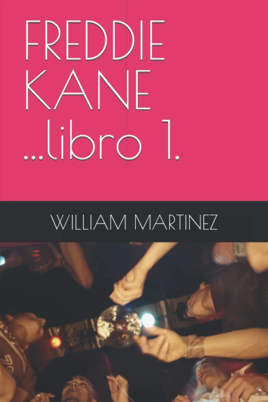 FREDDIE KANE ...libro 1. (Nadie es tan poderoso , para no ser alcanzado por la justicia.) - Image 1