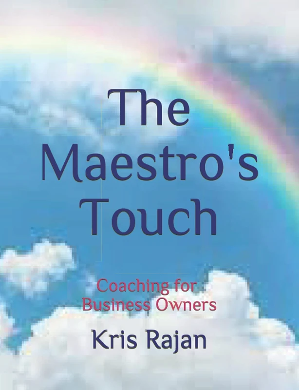 The Maestro's Touch: Coaching for Business Owners (The Maestro's Touch Series)