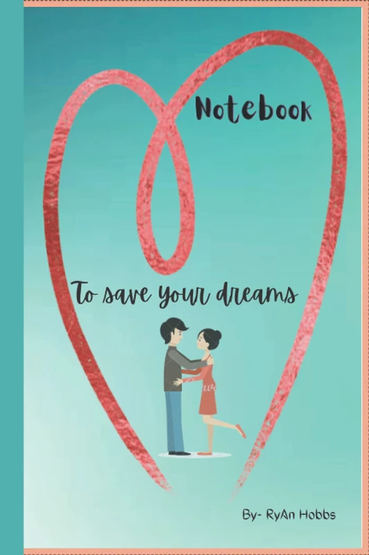 Notebook: To save your dreams - Dream Journal