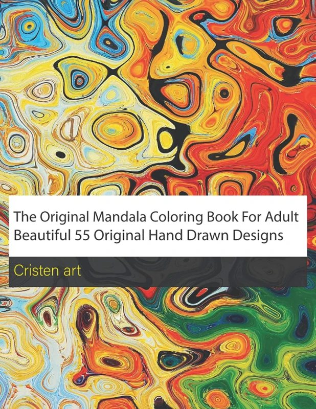 The Original Mandala Coloring Book For Adult: Beautiful 55 Original Hand Drawn Designs