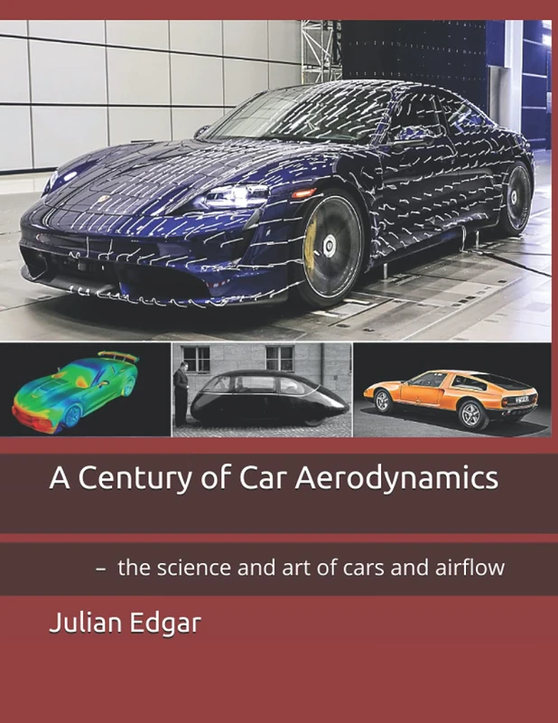 A Century of Car Aerodynamics: – the science and art of cars and airflow