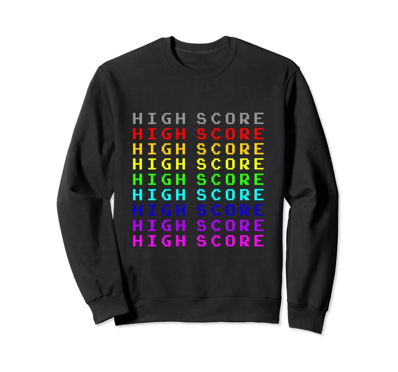 Old School HIGH SCORE Arcade Gamer play video games outfit Sweatshirt