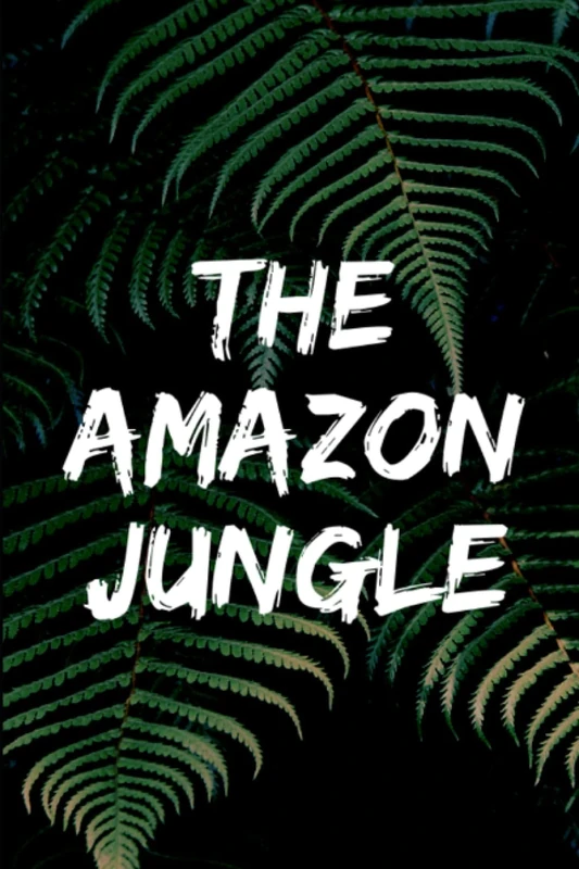 The Amazon Jungle: 3