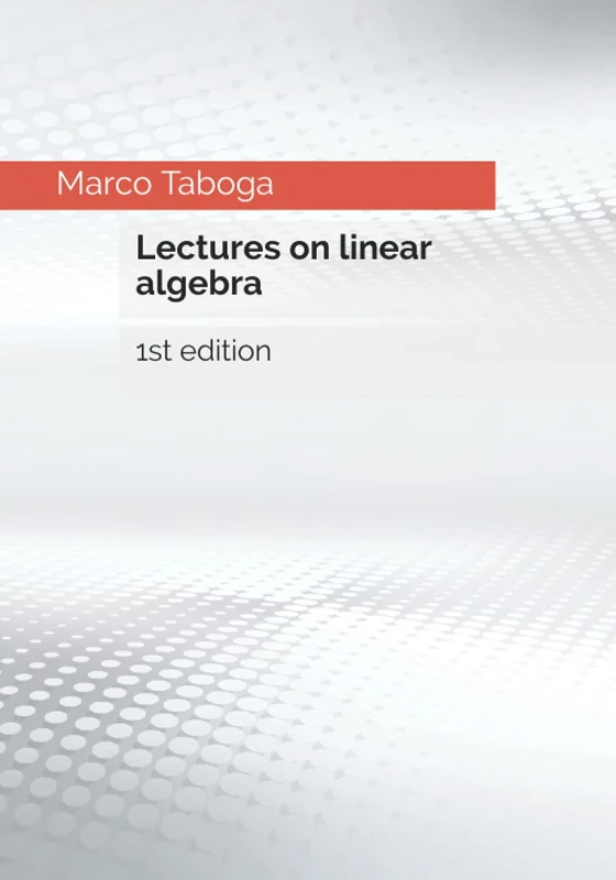 Lectures on linear algebra