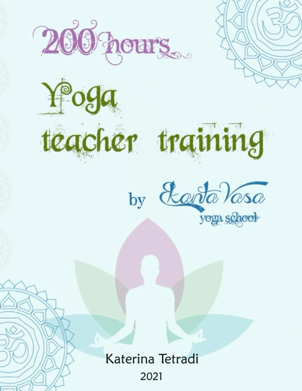 200 hours Yoga teacher training: by Ekanta Vasa Yoga School