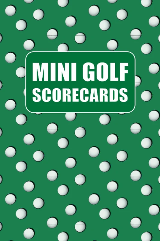 Mini Golf Scorecards: Score Sheets to Record Your Mini Golf Games | Portable Size (6x9), 110 Pages