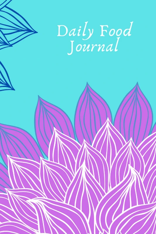 Daily Food Journal: Food Journal-Weight Progress Tracker Journal -Food & Fitness Journal-Weight Loss