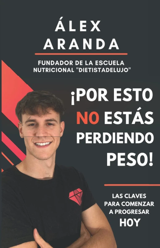 ¡POR ESTO NO ESTÁS PERDIENDO PESO!: Todas las claves para comenzar a progresar hoy