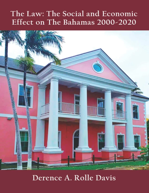 THE LAW : THE SOCIAL AND ECONOMIC EFFECTS ON THE BAHAMAS 2000-2020 - Image 1