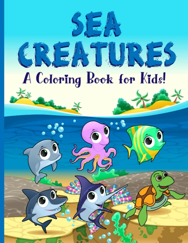 Sea Creatures: A Coloring Book for Kids