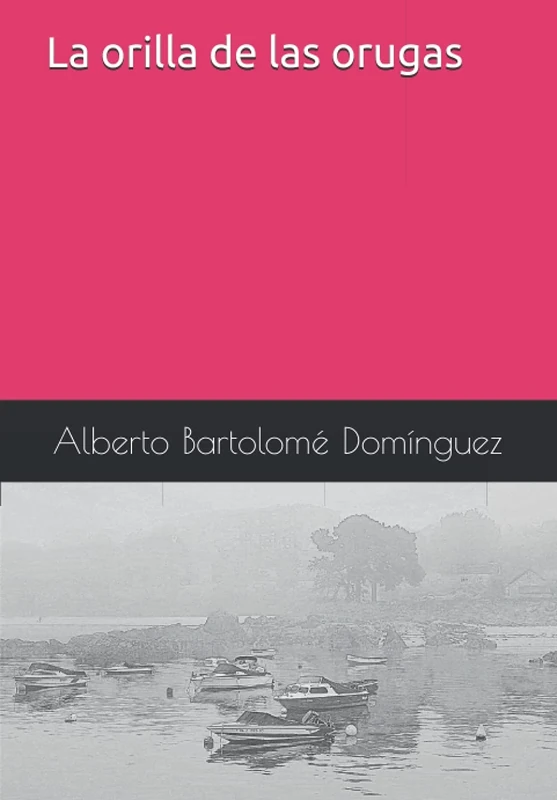 La orilla de las orugas
