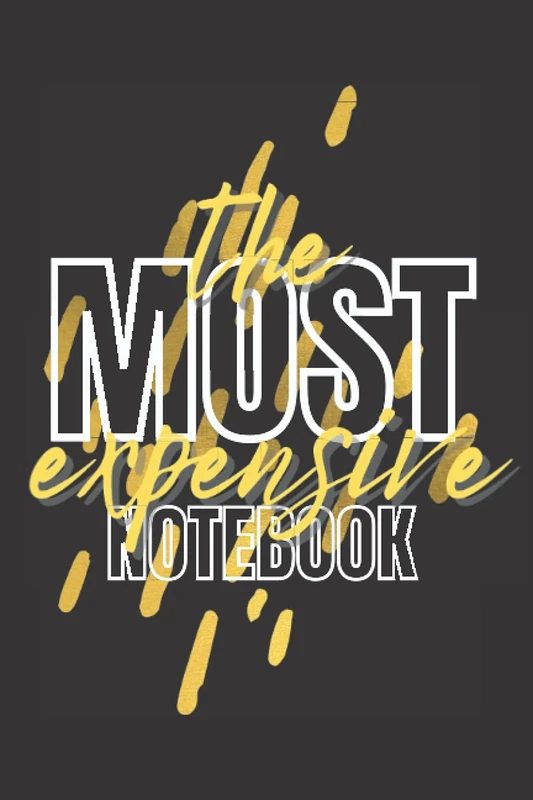 The Most Expensive Notebook: A High-end 200 Dot Grid Bullet Pages Joke Gag Gift Journal Just For The Flex
