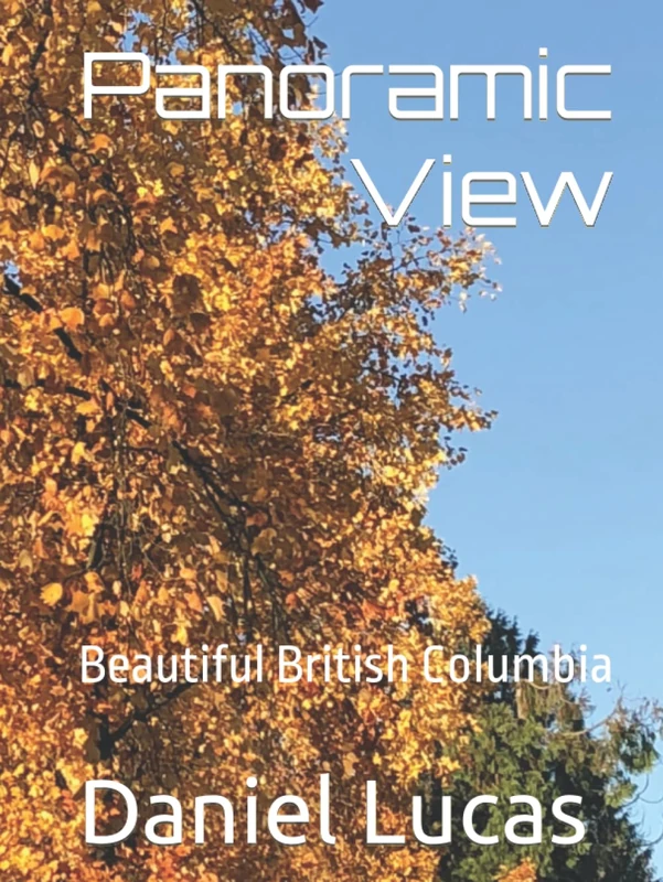 Panoramic View: Beautiful British Columbia