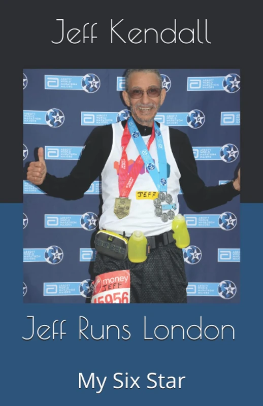 Jeff Runs London: My Six Star: 7 (Jeff Runs the World Majors)